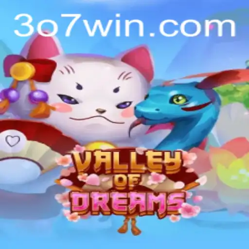 ValleyofDreams: A Novo Fenômeno do Entretenimento com 307win